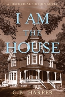 I Am The House 9699592281 Book Cover