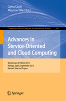 Advances in Service-Oriented and Cloud Computing: Workshops of ESOCC 2013, Málaga, Spain, September 11-13, 2013, Revised Selected Papers 3642453635 Book Cover
