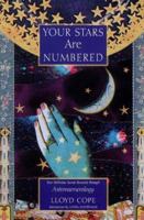 Your Stars Are Numbered: Your Birthday Secrets Revealed Through Astronumerology 1862043639 Book Cover