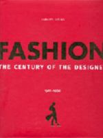 Fashion: The Century of the Designer, 1900-1999 3829029802 Book Cover