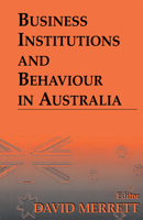 Business Institutions and Behaviour in Australia 0714680559 Book Cover