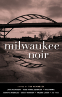 Milwaukee Noir (Akashic Noir) 1617757012 Book Cover