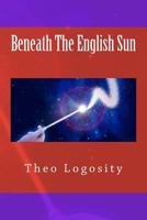 Beneath The English Sun 1500433160 Book Cover