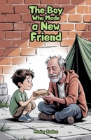 The Boy Who Made a New Friend B0FSFWBJGK Book Cover