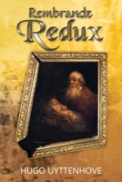Rembrandt Redux B08LNLC19Z Book Cover