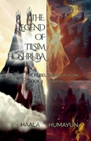 The Legend of Tilsim Hoshruba: Book 3 - The Rebel Queens of Tilsim (The Chronicles of Tilsim Hoshruba) B0GVGSJM76 Book Cover