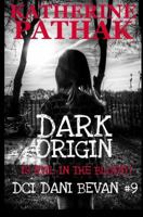 Dark Origin 1546385428 Book Cover