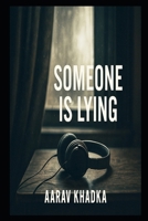 Someone is Lying: A Gripping Psychological Thriller Full of Twists You Won’t See Coming B0FHV7YTCC Book Cover