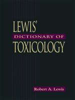 Lewis' Dictionary of Toxicology 1566702232 Book Cover