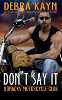 Don't Say It 1539526046 Book Cover