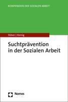 Suchtpravention in Der Sozialen Arbeit 3848766787 Book Cover