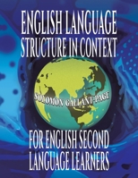English Language Structure in Context for English Second Language Learners B0FDBHKQYP Book Cover