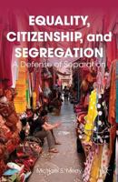 Equality, Citizenship, and Segregation 1137469714 Book Cover