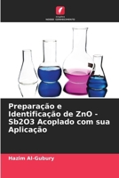 Preparação e Identificação de ZnO -Sb2O3 Acoplado com sua Aplicação (Portuguese Edition) 620692517X Book Cover