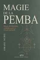 Magie de Pemba: Rituels afro-brésiliens, symboles sacrés et fermeté spirituelle (French Edition) 6597587871 Book Cover