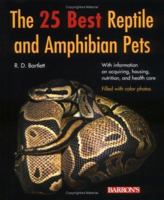 The 25 Best Reptile and Amphibian Pets (Barron's Pet Handbooks) 0764132512 Book Cover