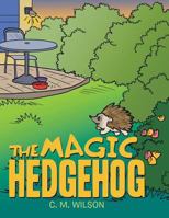 The Magic Hedgehog 152463431X Book Cover