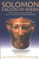 Solomon, Falcon of Sheba: The Tombs of King David, King Solomon and the Queen of Sheba Discovered 1931882126 Book Cover