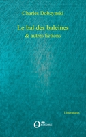 Le bal des baleines: & autres fictions (French Edition) 2296087728 Book Cover