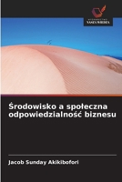 Srodowisko a spoleczna odpowiedzialnosc biznesu (Polish Edition) 6630094735 Book Cover