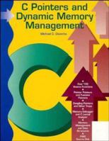 C pointers and dynamic memory management 0894354736 Book Cover
