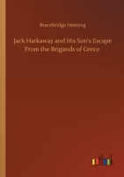 Jack Harkaway and His Son's Escape From the Brigands of Grece 3752302968 Book Cover