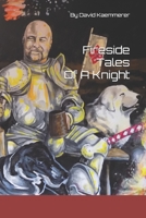 Fireside Tales Of A Knight 1653454962 Book Cover