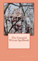 The Essential Wiccan Spellbook 1543018254 Book Cover