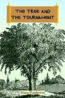 The Tree and the Tournament 1411660498 Book Cover