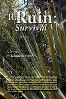 The Ruin: Survival 1479182583 Book Cover