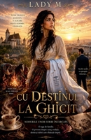 Cu Destinul La Ghicit (Romanian Edition) B0HGJQSHCN Book Cover
