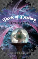 Book of Destiny: Fenton's Quest B092L5XBM5 Book Cover