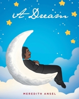 A Dream B0F3FB68W5 Book Cover