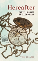 Hereafter: The Telling Life of Ellen O'Hara 1479835323 Book Cover
