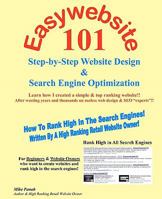 Easywebsite101: Step-By-Step Web Design & SEO By A High Ranking Retail Website Owner 1453758534 Book Cover