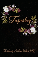 Tapestry: Words woven through poetry and prose 1922727903 Book Cover