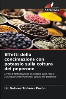 Effetti della concimazione con potassio sulla coltura del peperone 6205345358 Book Cover