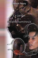 Le jardin des enfants lumineux (French Edition) 2356079793 Book Cover