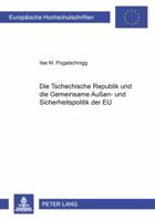 Die Tschechische Republik Und Die Gemeinsame Außen- Und Sicherheitspolitik Der Eu 3631510659 Book Cover