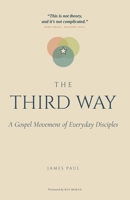 The Third Way: A Gospel Movement of Everyday Disciples B0HD2H45BM Book Cover