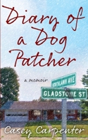 Diary of a Dog Patcher B0FNC917VM Book Cover