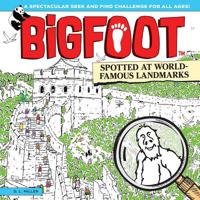 Bigfoot Spotted at World Famous Landmarks: A Spectacular Seek and Find Challenge for All Ages! 1641240024 Book Cover