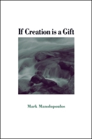 If Creation Is a Gift 0791493946 Book Cover