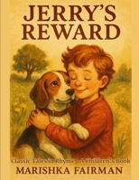 Jerry's Reward: Classic Tales in Rhyme B0F847RBKW Book Cover
