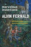 The Marvelous Inventions of Alvin Fernald 1930900724 Book Cover