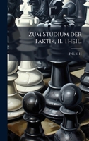 Zum Studium der Taktik, II. Theil. (German Edition) 102395219X Book Cover
