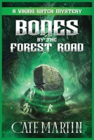 Bones by the Forest Road: A Viking Witch Cozy Mystery 1951439864 Book Cover