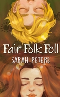 Fair Folk Fell B0851M9H9S Book Cover