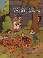 The Mouse Family Thanksgiving 1948807114 Book Cover