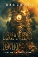 DISMANTLING POVERTY: Trading into an Otherworldly Economy B0G6DLFB7H Book Cover